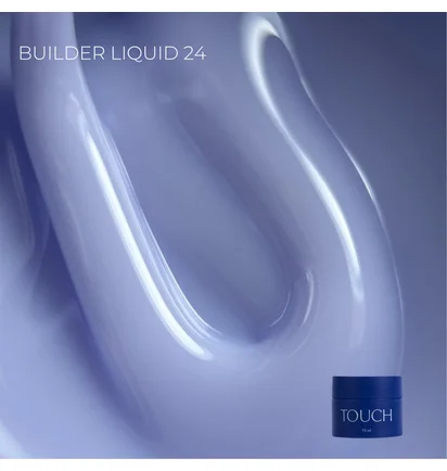 Рідкий моделюючий гель Touch Builder Liquid Gel #24, 15 мл