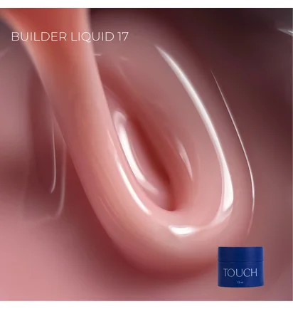 Рідкий моделюючий гель Touch Builder Liquid Gel #17, 15 мл