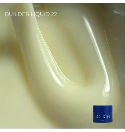 Рідкий моделюючий гель Touch Builder Liquid Gel #22, 15 мл