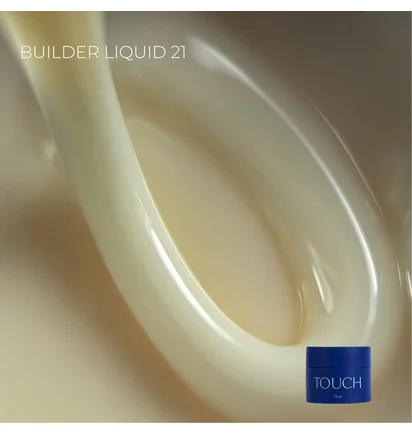 Рідкий моделюючий гель Touch Builder Liquid Gel #21, 15 мл